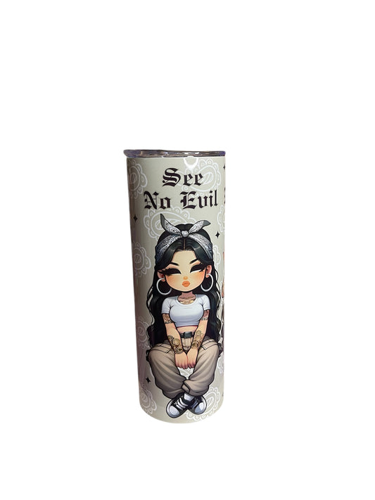 See no Evil Tumbler 20 oz.
