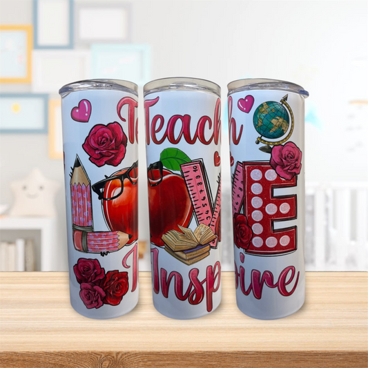 TEACH, LOVE, INSPIRE tumbler 20oz.